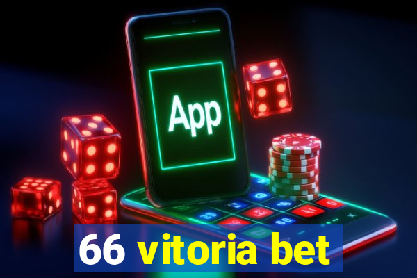 66 vitoria bet